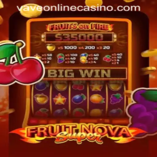 Discover the Thrilling World of FruitNovaSuper at VAVE ONLINE CASINO